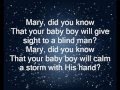 "Mary, Did You Know"- with lyrics 