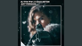 Download lagu Dj Piw Piw Jj Bass Beton mp3 Download lagu Dj Piw Piw Jj Bass Beton mp3