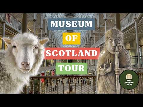 Top Ten Must-Sees at the National Museum of Scotland - A Fully Guided Tour
