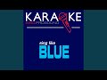 If You Come Back In The Style Of Blue Karaoke With Background Vocal