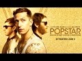 Popstar: Never Stop Never Stopping - Trailer 2