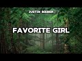 Justin Bieber - Favorite Girl || Lyrics
