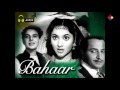 Duniya Ka Maza Le Lo / Bahaar 1951 / Shamshad Begum