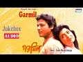 Garmil Tapas Paul Debasree Roy Film Song Jukebox Bengali Songs 2020