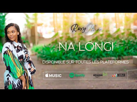 Roxy Olua - NA LONGI (Clip Officiel)