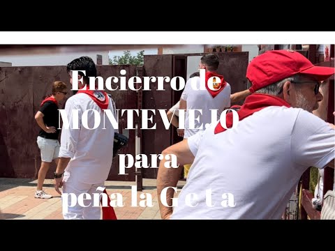 Encierro de MONTEVIEJO para peña la G e t a