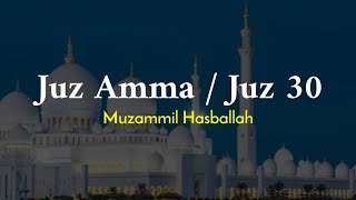 Download lagu Juz Amma / Juz 30 TANPA IKLAN | MUZAMMIL HASBALLAH mp3 Download lagu Juz Amma / Juz 30 TANPA IKLAN | MUZAMMIL HASBALLAH mp3