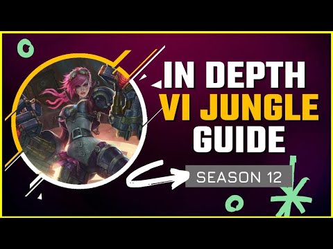 HOW TO MASTER VI JUNGLE | Season 12 Vi In Depth Jungle Guide