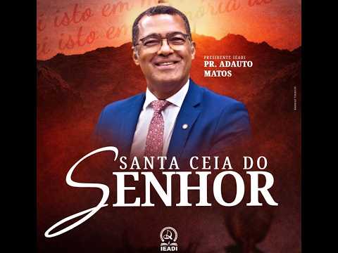 Assembleia de Deus Ipirá | Santa Ceia | 07/03/2026