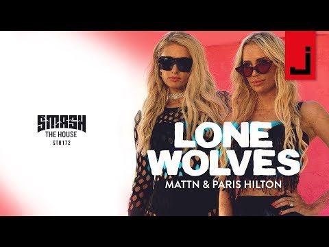 MATTN & Paris Hilton - Lone Wolves