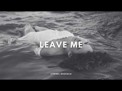 Cornel Dascalu - Leave Me