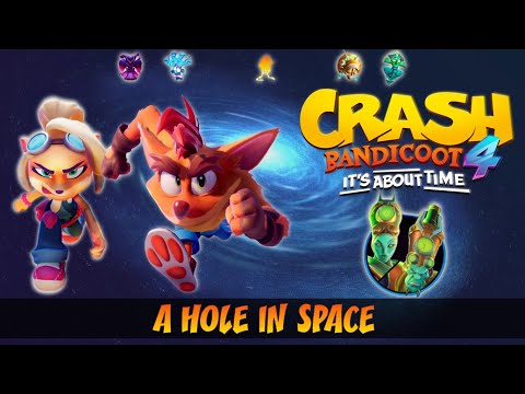 Crash 4: It's About Time OST - A Hole In Space (N. Tropy)