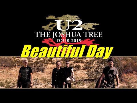 U2 - Beautiful Day Live in Joshua Tree Tour 2019