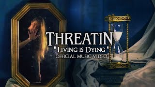 Threatin - Living is Dying (Official Music Video)