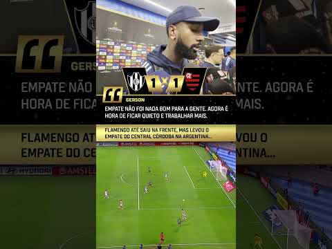 Gerson foi sincero após empate na Libertadores #shorts