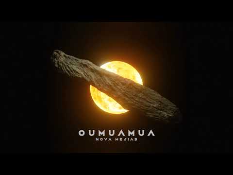 OUMUAMUA - NOVA MEJIAS (Prod. NMejias & AlexGSound)
