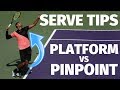 Tennis Serve - Pinpoint vs Platform Stance - Which Stance Is Better?