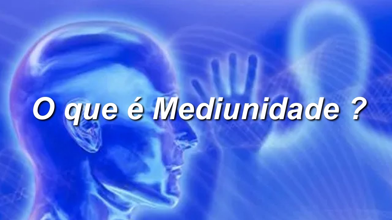 O que é Mediunidade ?