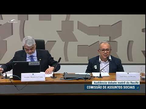 Sucateamento do metrô de Recife mobiliza senadores