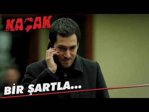 Ertan'ın şartı...  - Kaçak