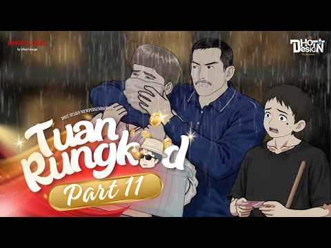 Tuan Rungkad PART 11 - Dhot Design