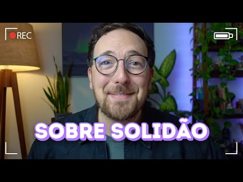 Não tenha medo da solidão | Fred Elboni