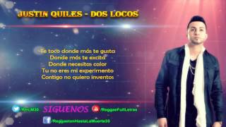 Justin Quiles - Dos Locos (LETRA)