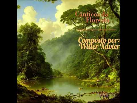 Cânticos da Floresta No1 Wx. 20 - Willer Xavier