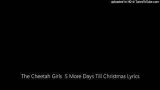 The Cheetah Girls  5 More Days Till Christmas Lyrics