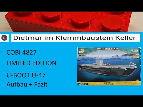 COBI 4827 LIMITED EDITION / U-Boot U-47 / 466 Teile / Aufbau + Fazit