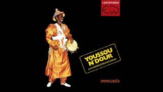 Youssou N&#39;Dour | Album: Immigrés | World • Funk • Afrobeat | Senegal | 1988