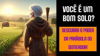 A Poderosa Parábola do Semeador 🌱 Uma História de Fé, Esperança e Transformação!