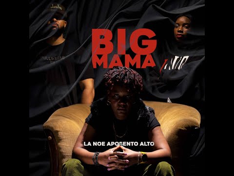 Big Mama  -  La Noe  Aposento Alto  Video Oficial 4K