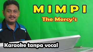 Download lagu Mimpi karaoke The mercy s... mp3