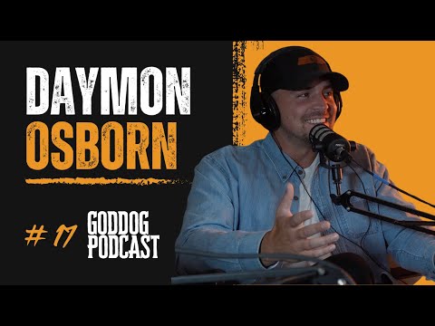 Daymon Osborn I GodDog Ep.17