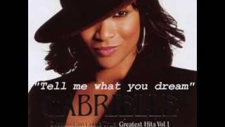 Tell me what you dream - Gabrielle