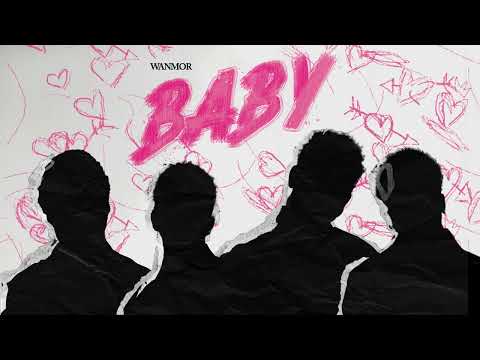 WanMor - Baby [Official Visualizer]