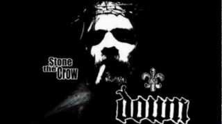 Down - Stone The Crow HD