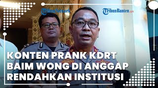 Konten Prank KDRT Baim Wong di Kantor Polisi Rendahkan Institusi