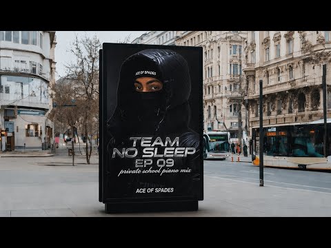 PRIVATE SCHOOL PIANO MIX | TEAM NO SLEEP EP 09 | ACE OF SPADES &spades;️ 