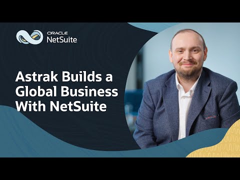 Astrak Drives Global Expansion and Improves M&A With NetSuite