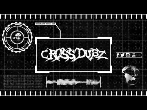 Bassroots Mixes - 015 - Cross Dubz
