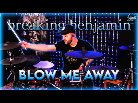 Breaking Benjamin - Blow Me Away | Drum Cover