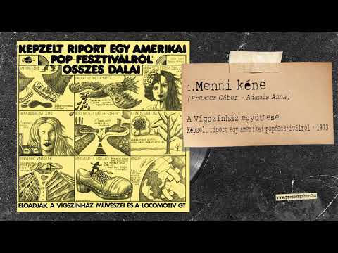 MENNI KÉNE - Képzelt riport egy amerikai popfesztiválról 1973