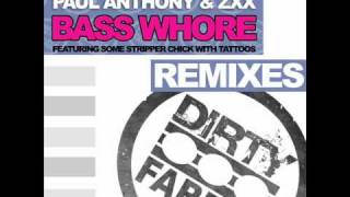 Paul Anthony & ZXX - Bass Whore (Sweet Cheat Remix) (DIRTY FABRIC DIGITAL) CUT