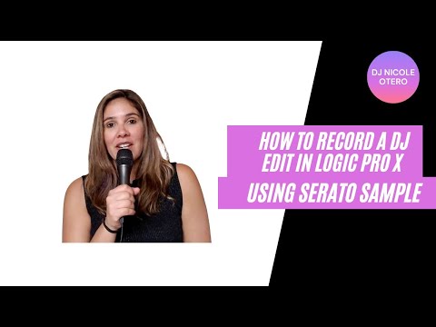 How to record a DJ edit using Logic Pro X & Serato Sample