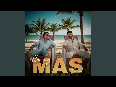 Una Vez Mas (Remaster)