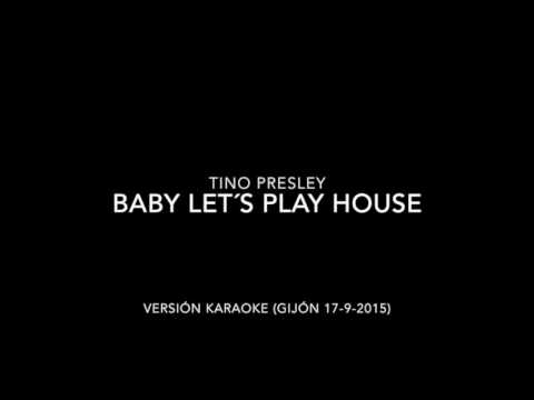 Tino Presley - Baby Let´s Play House (cover)