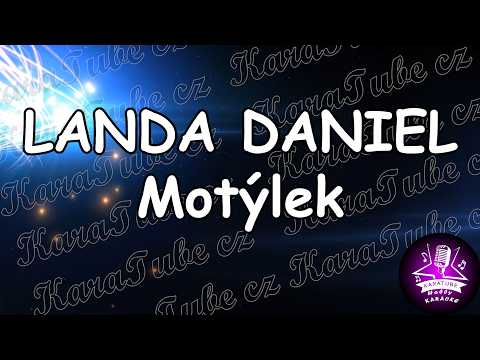 Daniel Landa - Motýlek (KARAOKE)