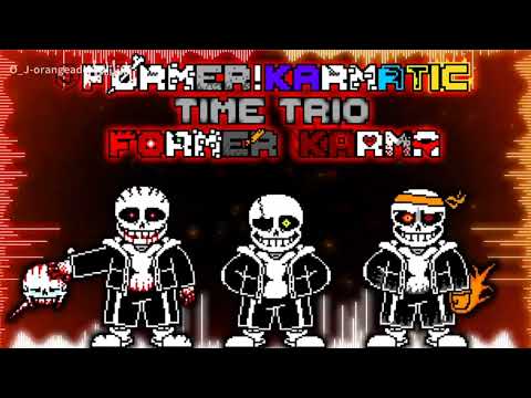(Old) Former!Karmatic Time Trio: Former Karma [Phase 1] - Move In Circles